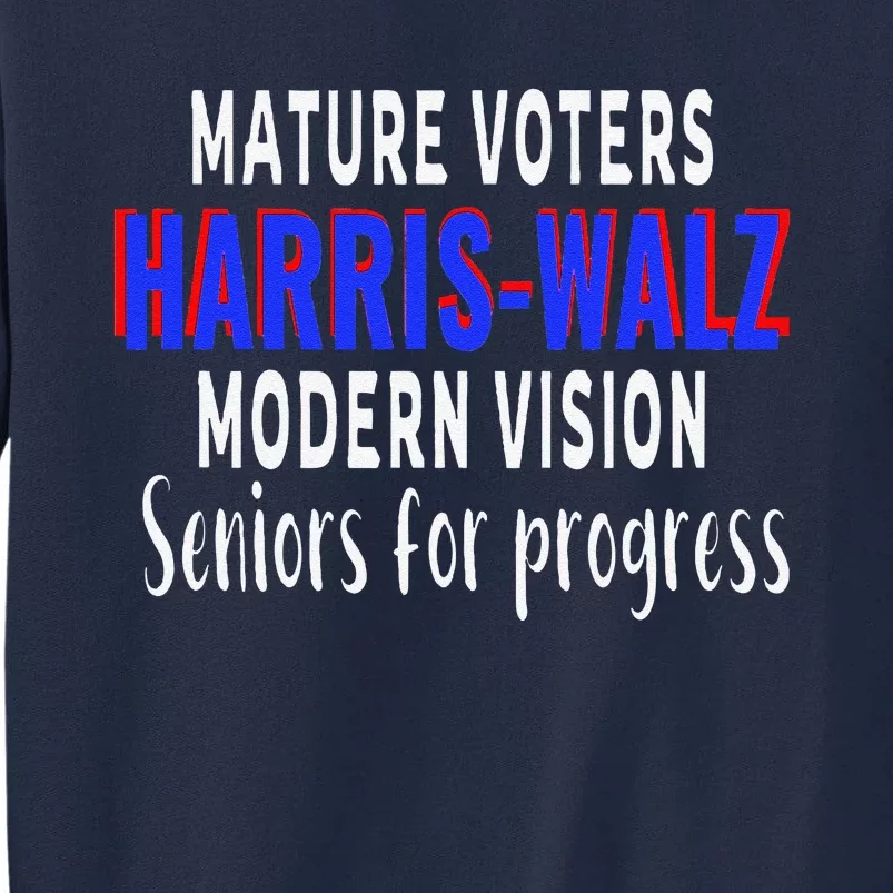 Seniors Support Harris Walz 2024 Election Tall Sweatshirt