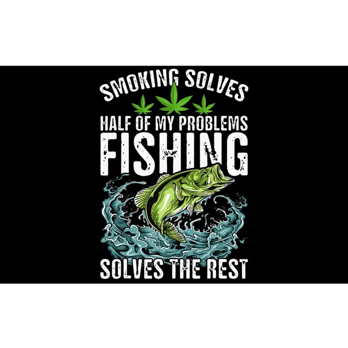 Smoking Solves Half Of My Problems Fishing Solves Outdoor Bumper Sticker