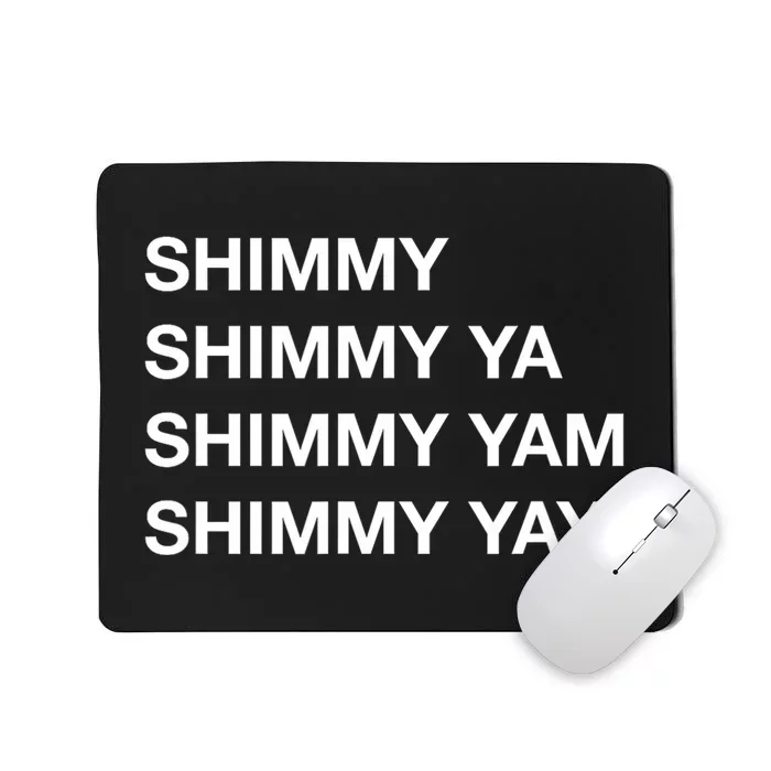 Shimmy Shimmy Hiphop Oldschool Rap 90s Music Mousepad