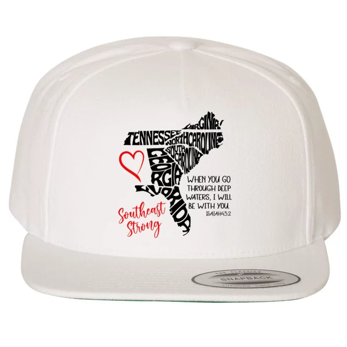 Southeast Strong Hurricane Helene Survivor When You Go Through Deep Wat Wool Snapback Cap