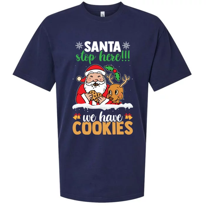 Santa Stop Here We Have Cookies Funny Santa Xmas Cookie Fan Meaningful Gift Sueded Cloud Jersey T-Shirt