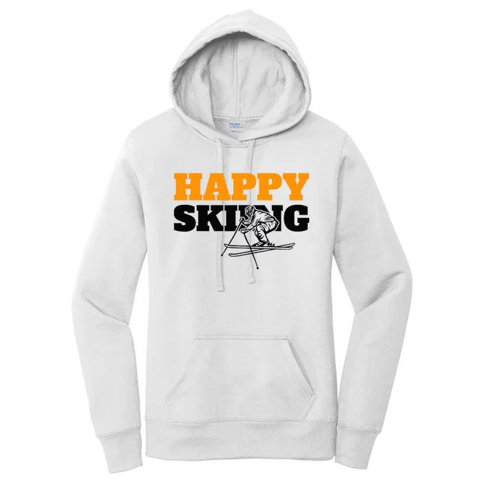 Snow Skiing Happy Skiing Winter Sports Alpine Downhill Ski Women's Pullover Hoodie