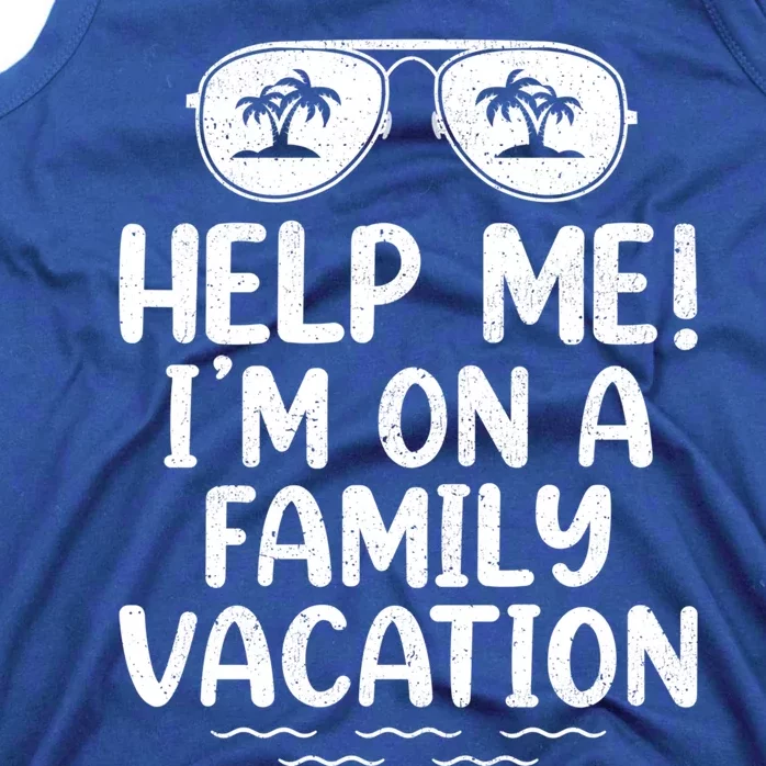 Summer Sunglasses Help Me Im On A Family Vacation Gift Tank Top