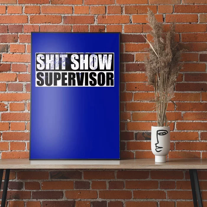 Show Supervisor Hilarious Vintage Poster