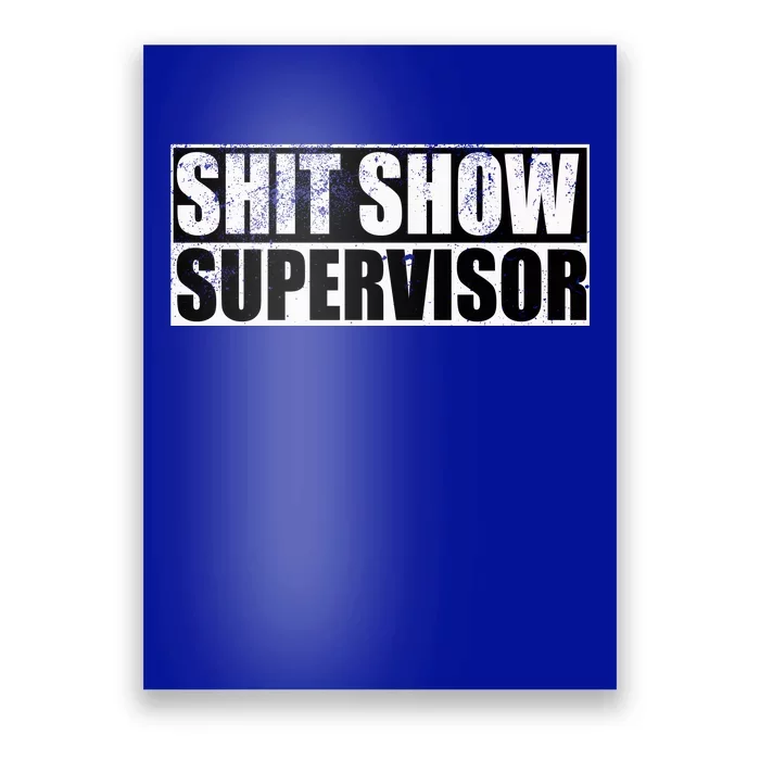 Show Supervisor Hilarious Vintage Poster