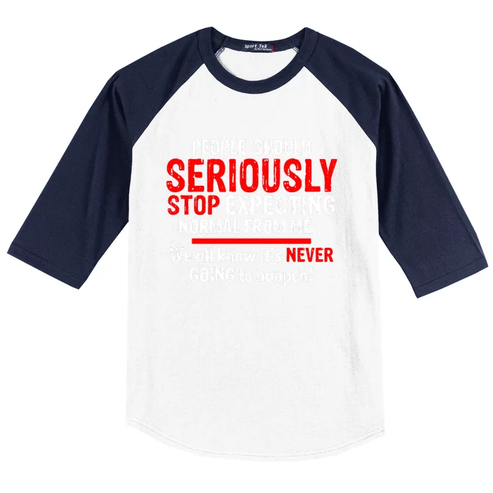 Sarcastic Sarcasm Humour Joke Quote Novelty Baseball Sleeve Shirt