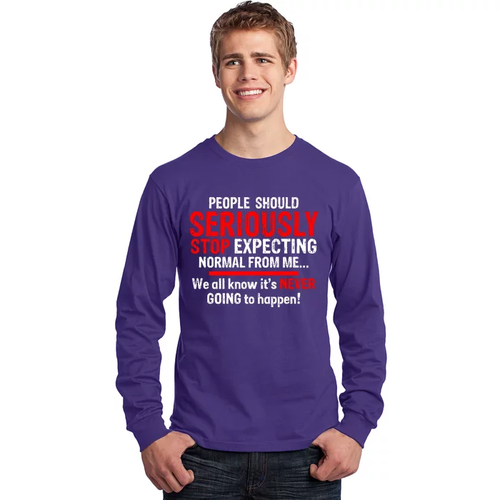 Sarcastic Sarcasm Humour Joke Quote Novelty Long Sleeve Shirt