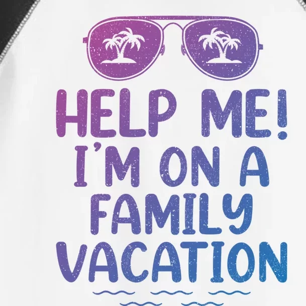 Summer Sunglasses Help Me Im On A Family Vacation Gift Toddler Fine Jersey T-Shirt