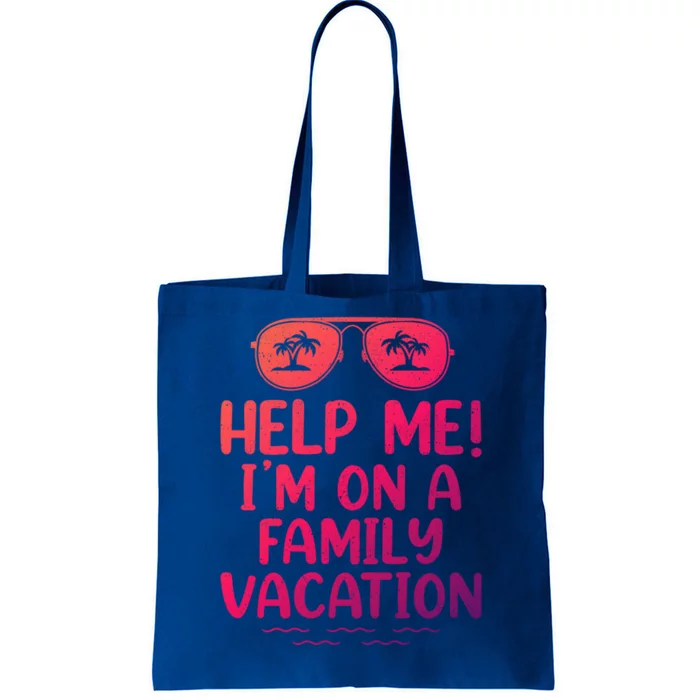 Summer Sunglasses Help Me Im On A Family Vacation Gift Tote Bag