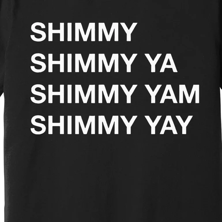 Shimmy Shimmy Hiphop Oldschool Rap 90s Music Premium T-Shirt