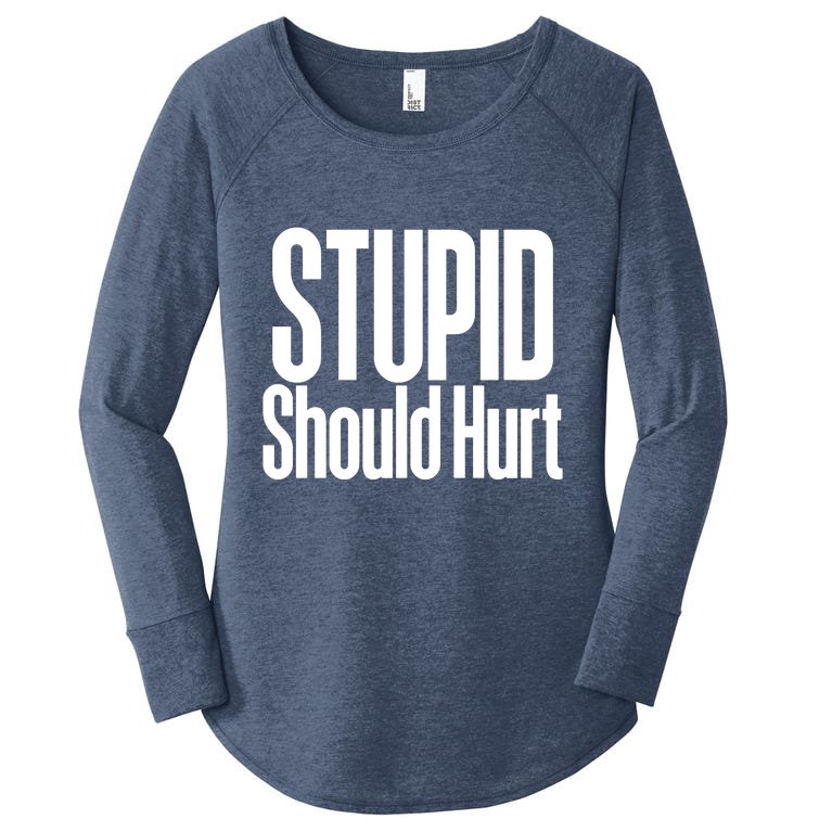 Stupid Should Hurt Women’s Perfect Tri Tunic Long Sleeve Shirt