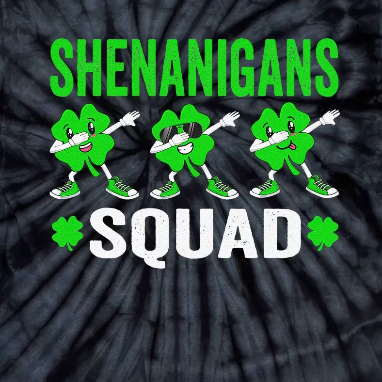 Shenanigans Squad Happy st patrick green shamrocks Tie-Dye T-Shirt