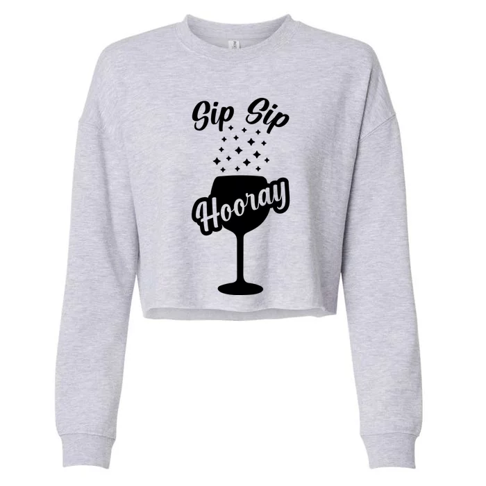 Sip Sip Hooray Bachelorette Gift Cropped Pullover Crew