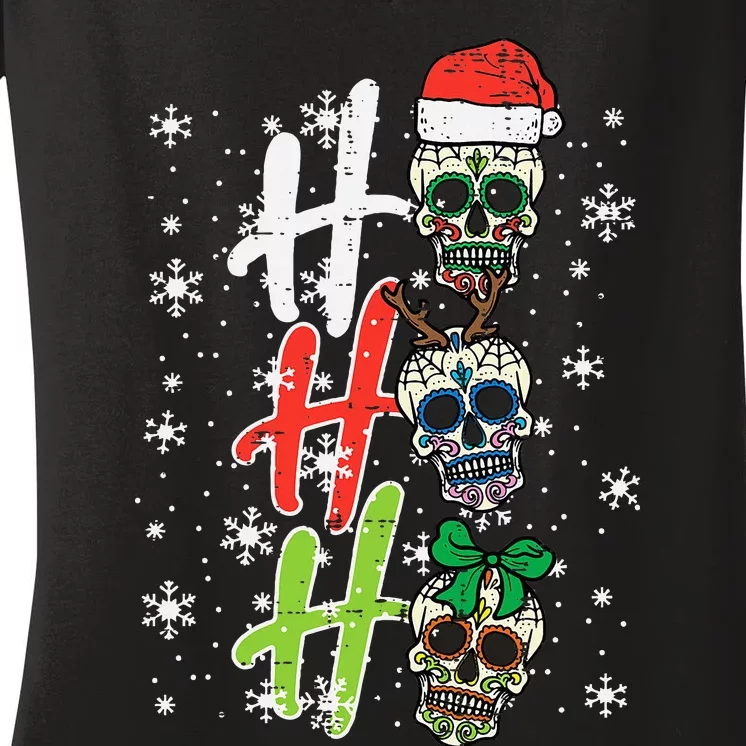 Sugar Skull Ho Ho Ho Xmas Mexican Christmas Women's V-Neck T-Shirt