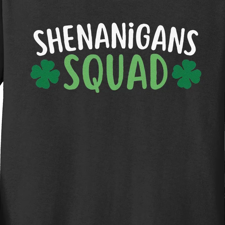 Shenanigans Squad happy st patrick green shamrocks Kids Long Sleeve Shirt