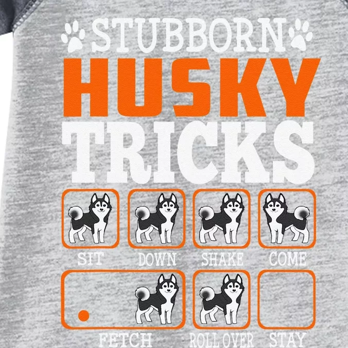 Stubborn Siberian Husky Tricks Funny Gift Dogs Lover Infant Baby Jersey Bodysuit