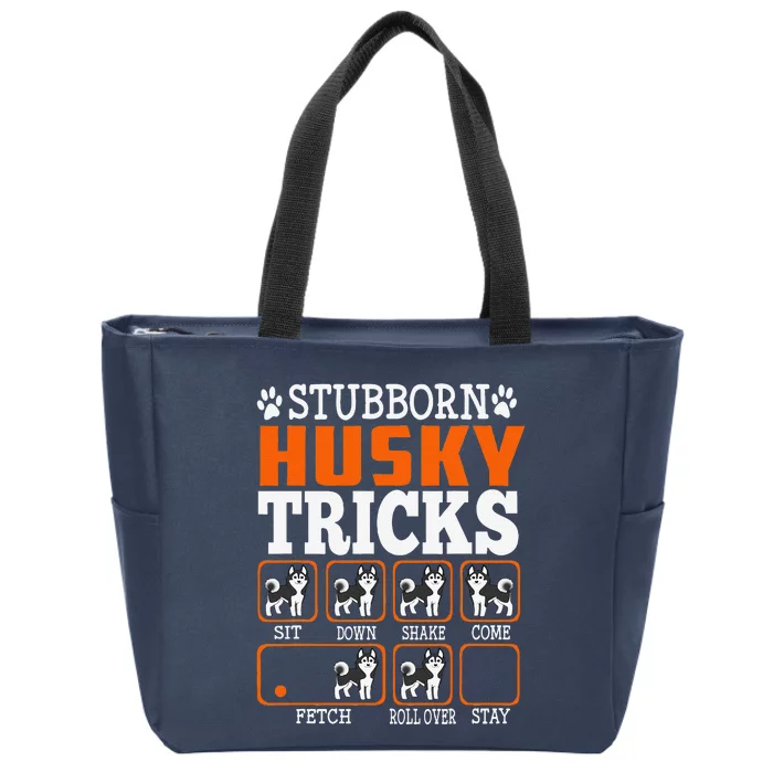 Stubborn Siberian Husky Tricks Funny Gift Dogs Lover Zip Tote Bag