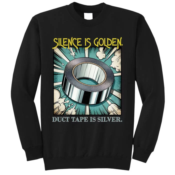 Snarky Silence is Golden Sweatshirt