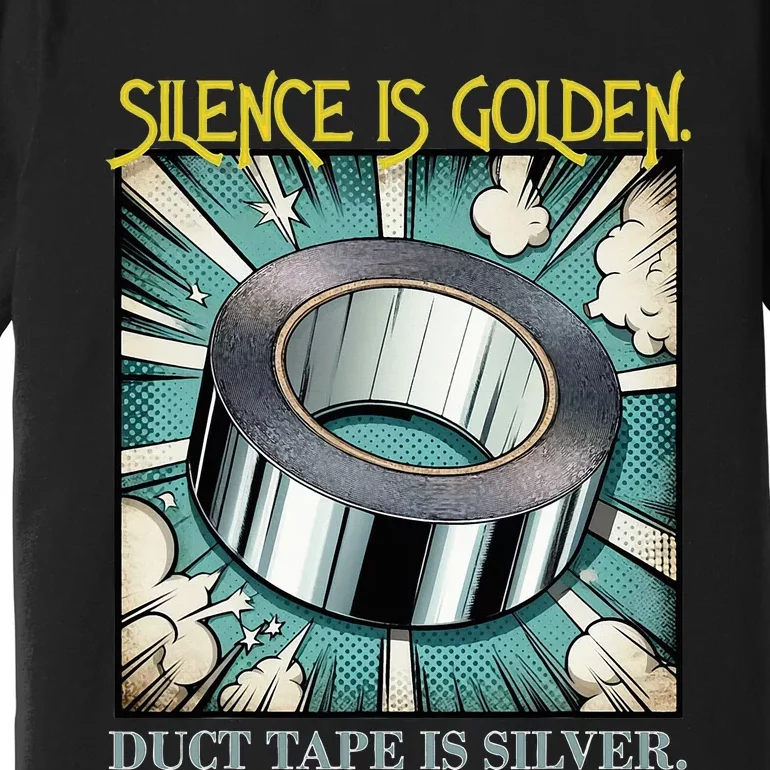 Snarky Silence is Golden Premium T-Shirt