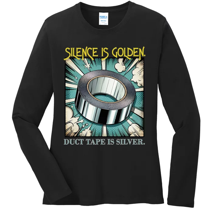 Snarky Silence is Golden Ladies Long Sleeve Shirt