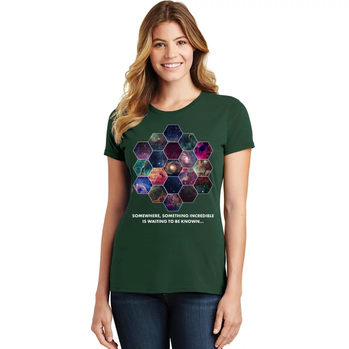 Somewhere Something Incredible Is Waiting To Be Known Women's T-Shirt