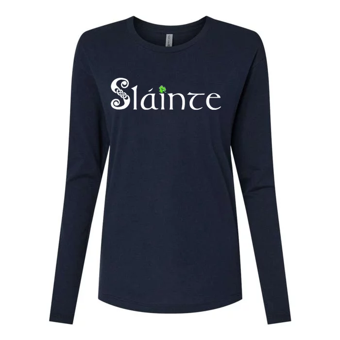 Slainte, Sláinte Irish Cheers, Health, St Patrick's Day Womens Cotton Relaxed Long Sleeve T-Shirt