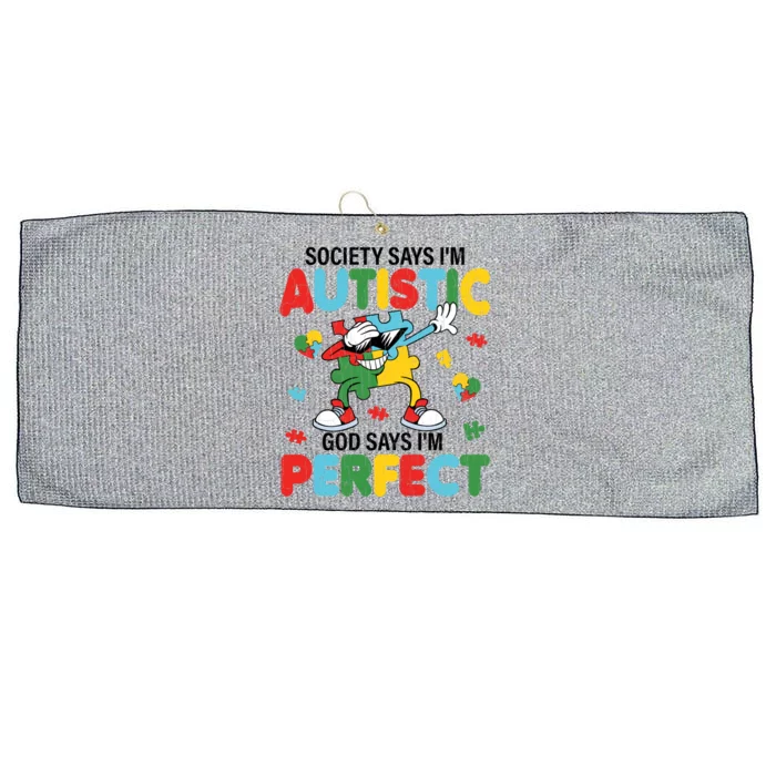 Society Says I Am Autistic Funny Autism Awareness Graphic Great Gift Large Microfiber Waffle Golf Towel