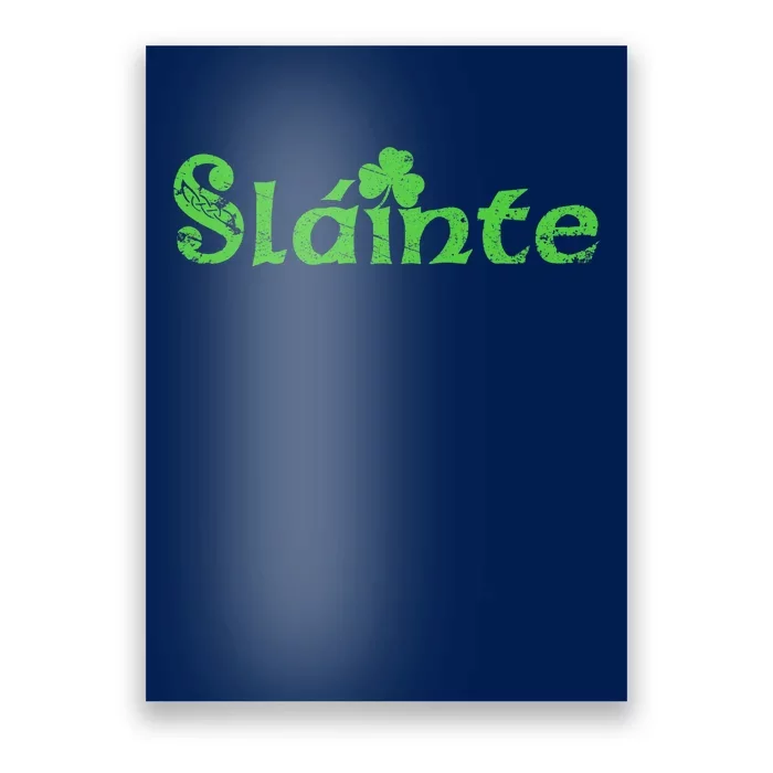 Slainte, Sláinte Irish Cheers, Health, St Patrick's Day Poster