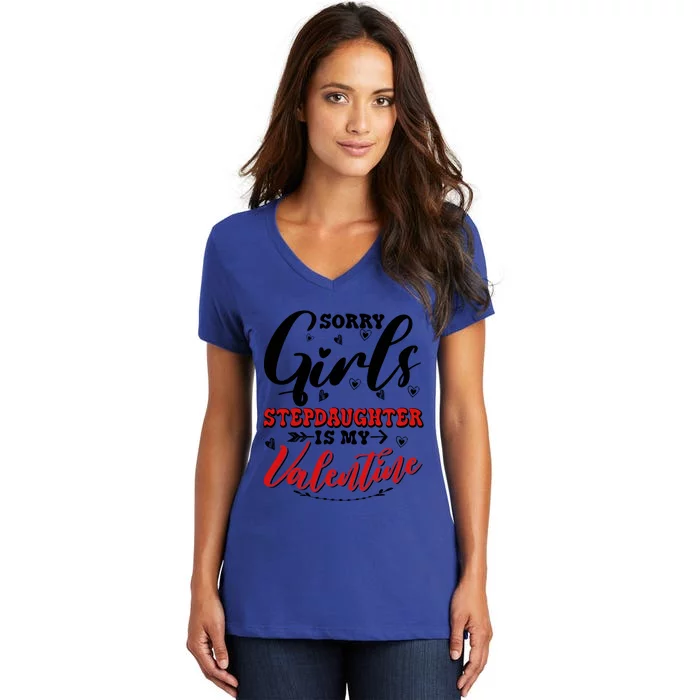 Sorry Stepdaughter Is My Valentines Day Gift Women's V-Neck T-Shirt