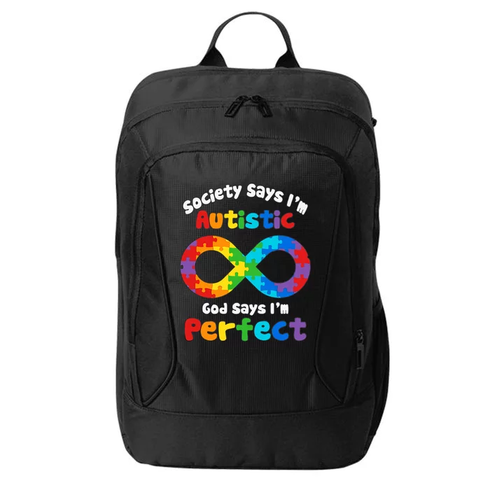 Society Say I'm Autistic God Say I'm Perfect Autism Awareness City Backpack