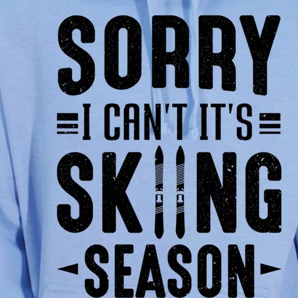 Skiier Sorry I Cant It Is Skiing Season Winter Ski Gift Unisex Surf Hoodie