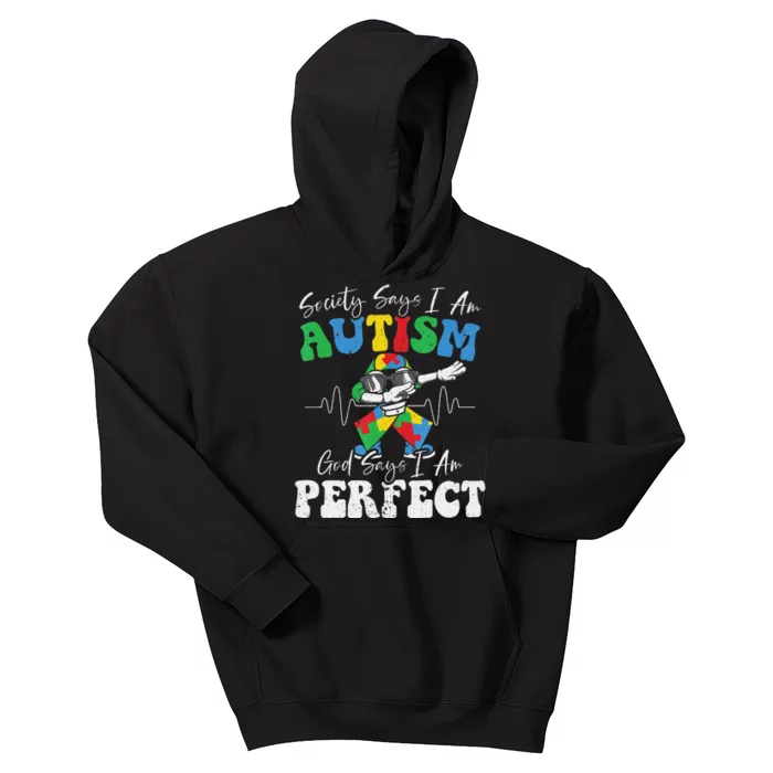 Society Says I Am Autistic God Says I Am Perfect Autism Kids Hoodie