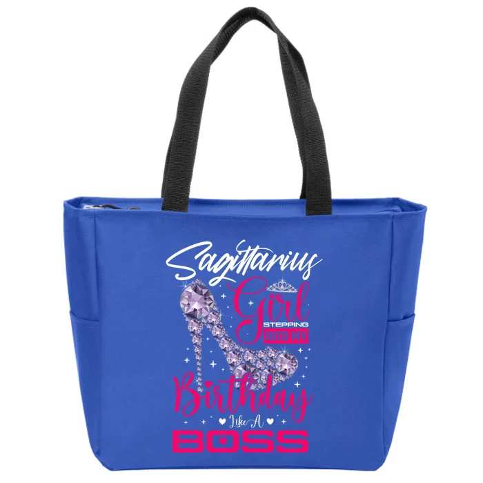 Sagittarius Stepping Into My Birthday Like A Boss Funny Gift Zip Tote Bag