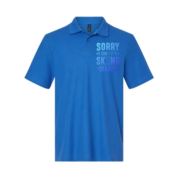 Skiier Sorry I Cant It Is Skiing Season Winter Ski Gift Softstyle Adult Sport Polo