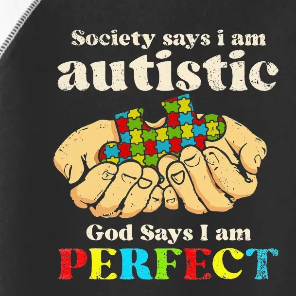 Society Says I'm Autistic Autism Awareness Toddler Fine Jersey T-Shirt