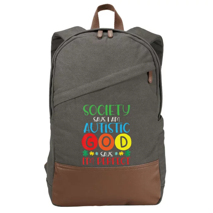 Society Says I'm Autistic God Says I'm Perfect Autism Cotton Canvas Backpack