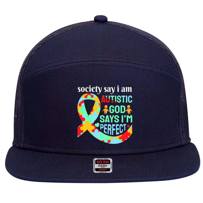 Society Say I Am Autistic God Says I'm Perfect Autism Awareness 7 Panel Mesh Trucker Snapback Hat