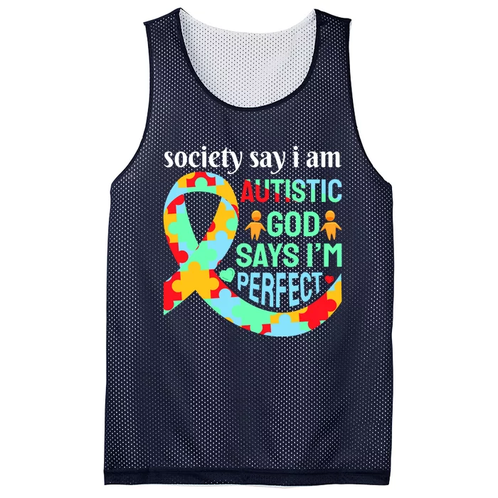 Society Say I Am Autistic God Says I'm Perfect Autism Awareness Mesh Reversible Basketball Jersey Tank