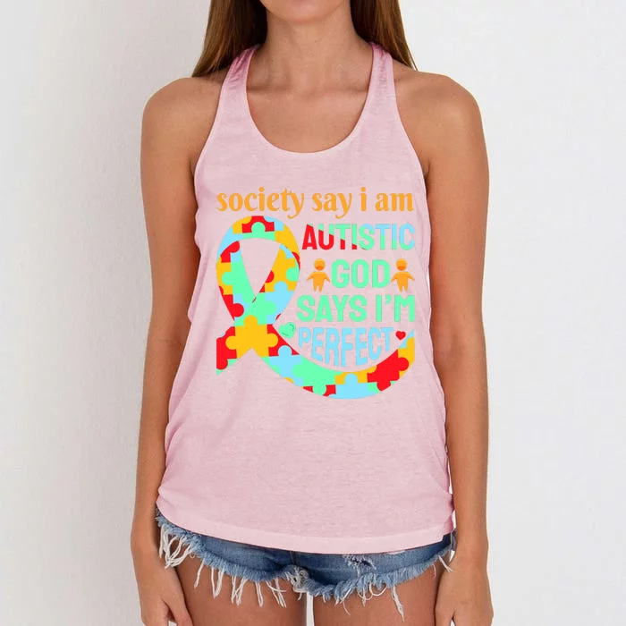 Society Say I Am Autistic God Says I'm Perfect Autism Awareness Women's Knotted Racerback Tank