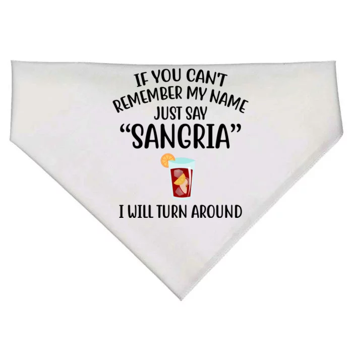 Say Sangria I Will Turn Around Funny Wine Lover USA-Made Doggie Bandana