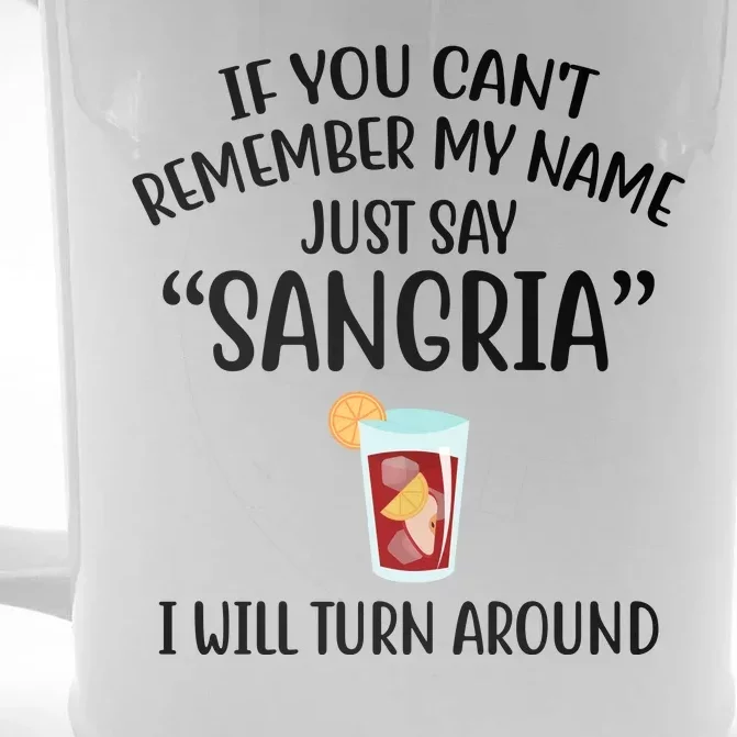 Say Sangria I Will Turn Around Funny Wine Lover Front & Back Beer Stein