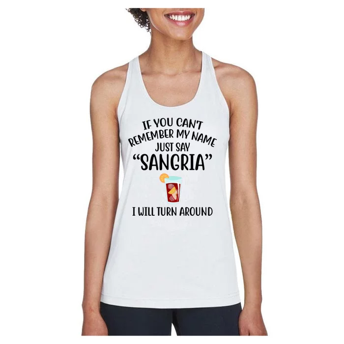 Say Sangria I Will Turn Around Funny Wine Lover Women's Racerback Tank