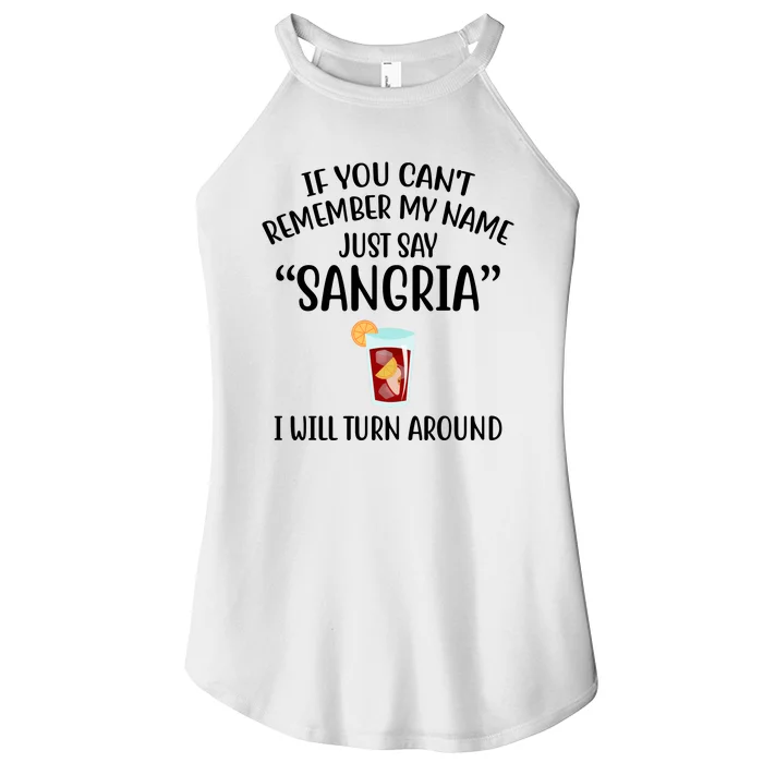 Say Sangria I Will Turn Around Funny Wine Lover Women’s Perfect Tri Rocker Tank