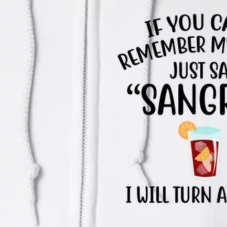 Say Sangria I Will Turn Around Funny Wine Lover Full Zip Hoodie