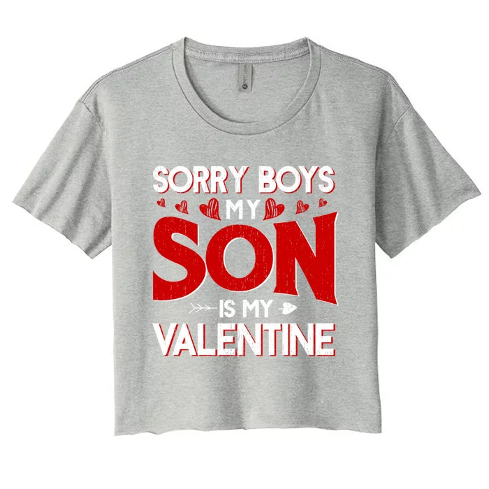 Sorry Son Is My Valentines Day Cool Gift Women's Crop Top Tee