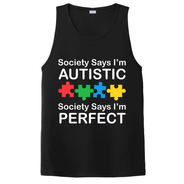 Society Says Im Autistic God Says Im Perfect Performance Tank