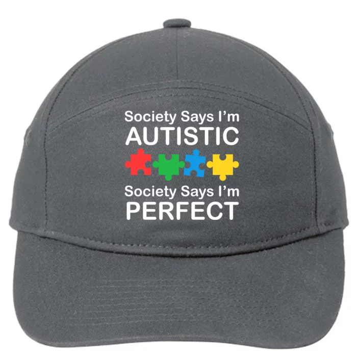 Society Says Im Autistic God Says Im Perfect 7-Panel Snapback Hat