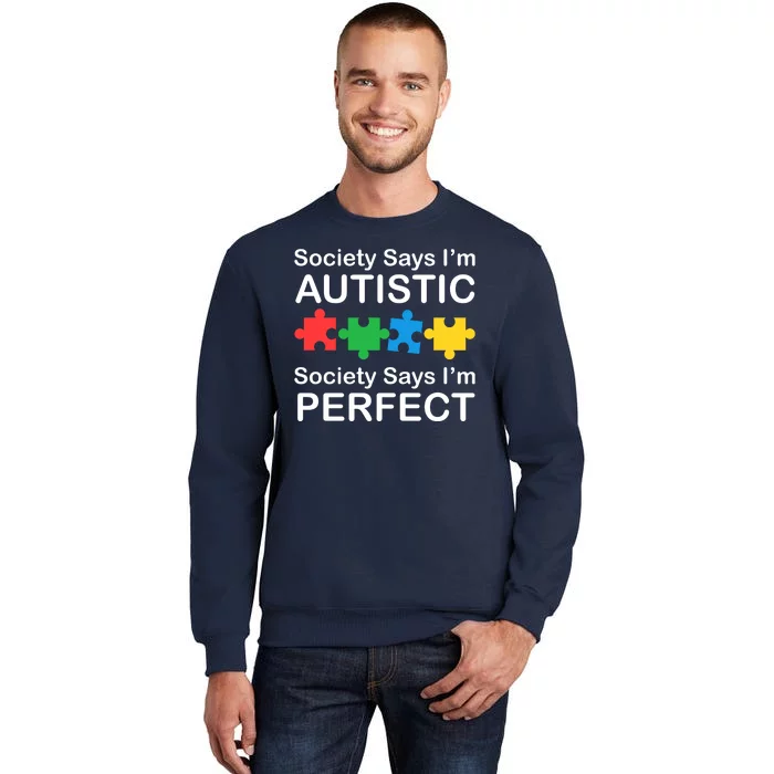 Society Says Im Autistic God Says Im Perfect Sweatshirt