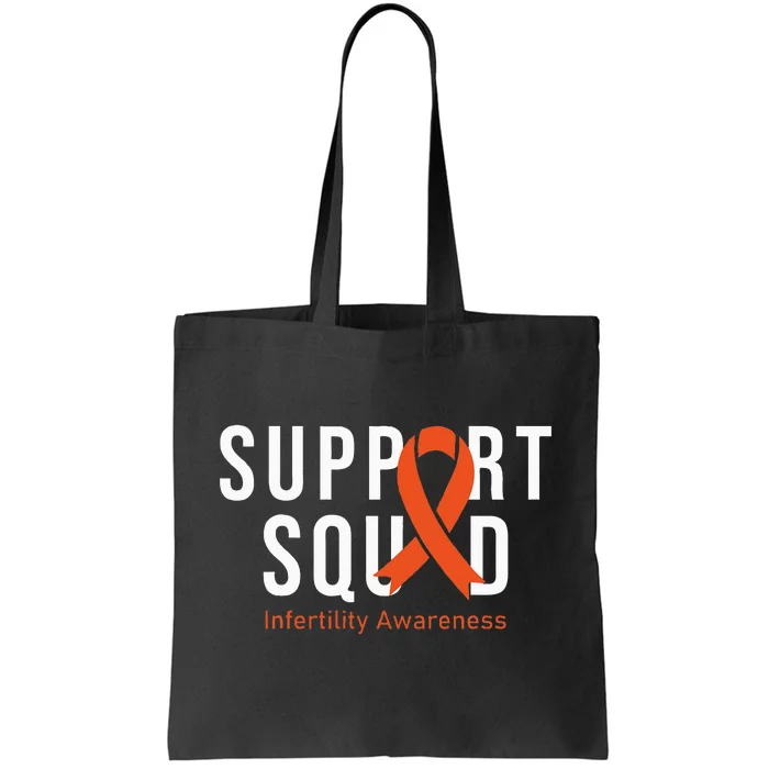 Support Squad Infertility Awareness Orange Ribbon Month Tote Bag