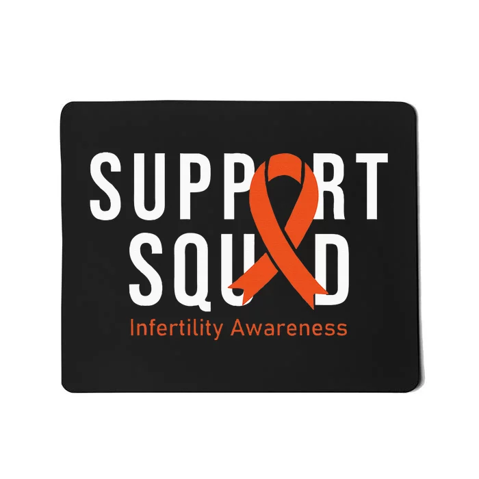 Support Squad Infertility Awareness Orange Ribbon Month Mousepad